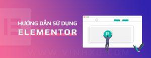 Read more about the article Hướng Dẫn Sử Dụng Elementor