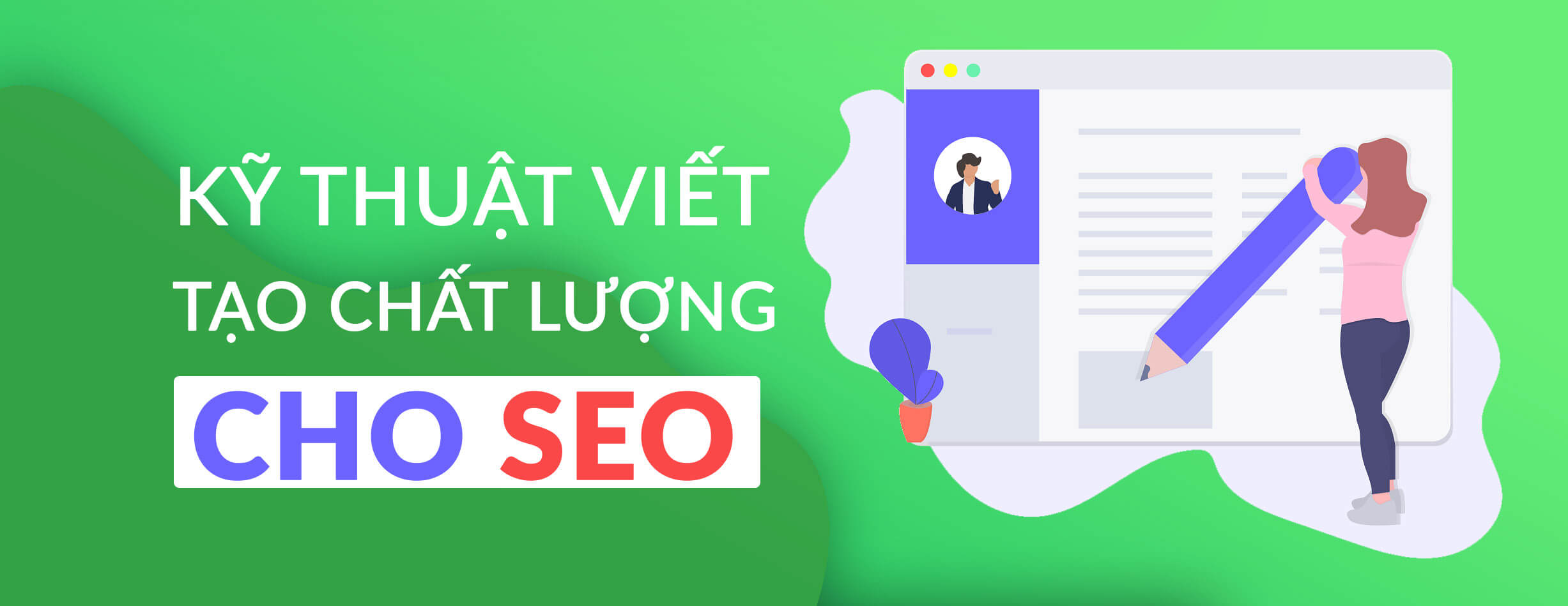 You are currently viewing Hướng Dẫn Viết Bài Trên Website( Chuẩn SEO)