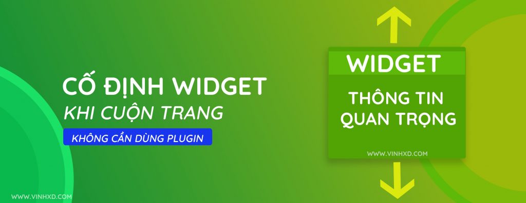Cố Định Widget Khi Cuộn( Fixed Widget) 2