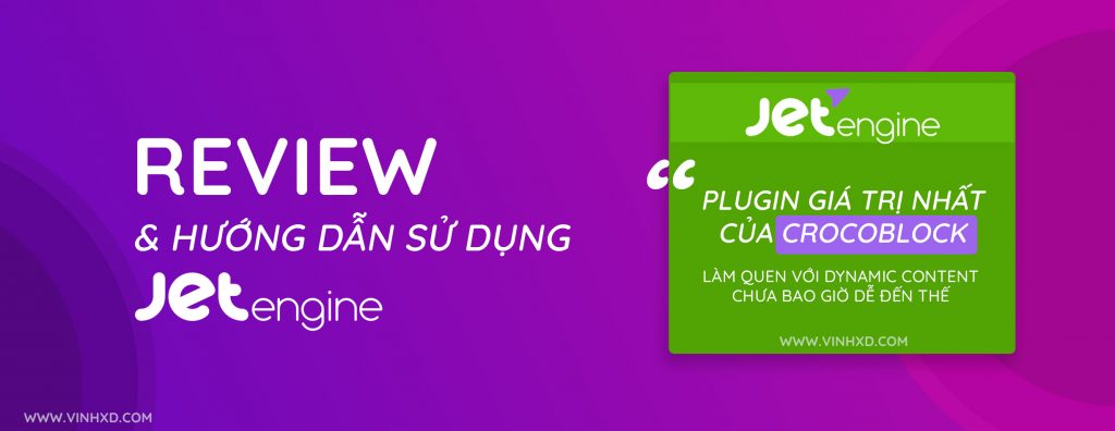 JetEngine - Đánh Giá Và Hướng Dẫn Sử Dụng 1 JetEngine - Đánh Giá Và Hướng Dẫn Sử Dụng 1