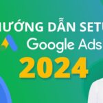 Hướng Dẫn Setup Google Ads Cho Web Bán Ô tô 16