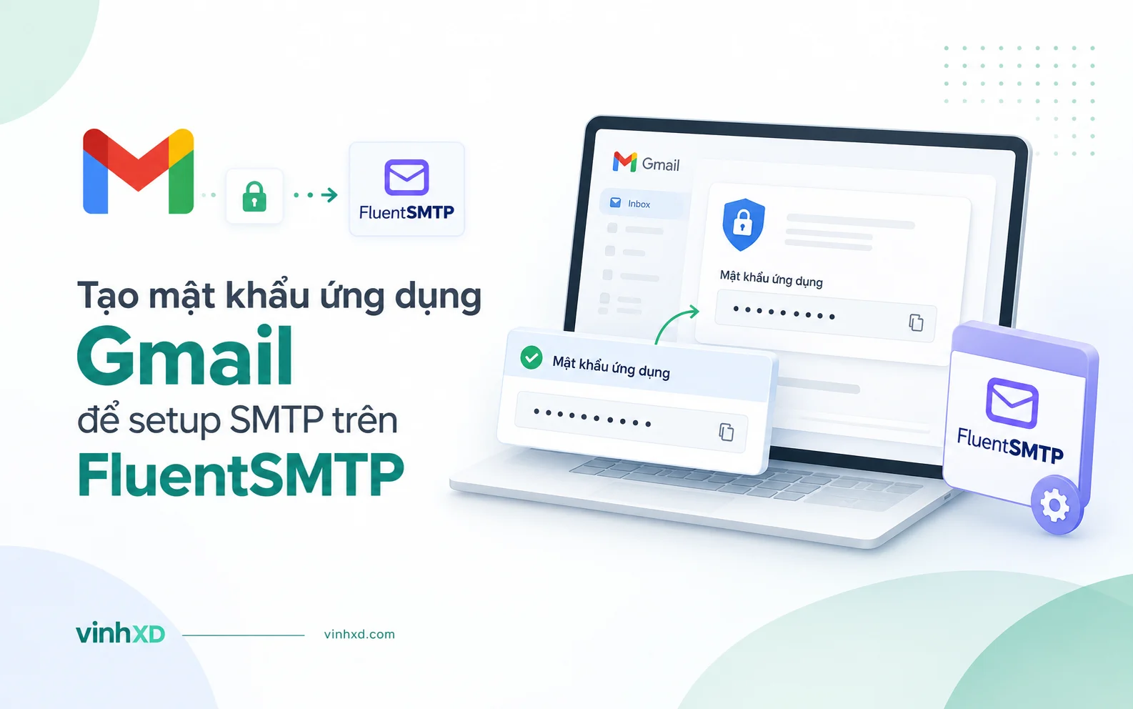 Tạo mật khẩu ứng dụng Gmail để setup SMTP trên FluentSMTP 21