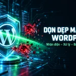 Website WordPress bị nhiễm mã độc? Dấu hiệu nhận biết và cách dọn dẹp – Vĩnh XD 2
