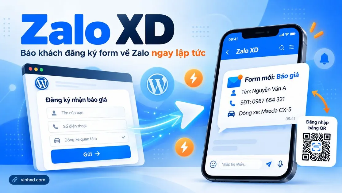 Zalo XD - plugin WordPress báo khách đăng ký form về Zalo ngay lập tức